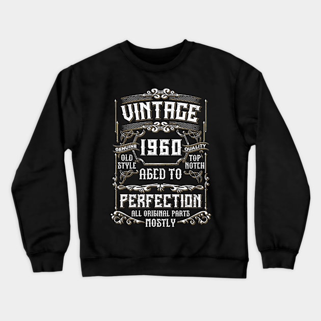 60 Years Old Born in 1960 Vintage 60th Birthday T-Shirt Crewneck Sweatshirt by Hot food